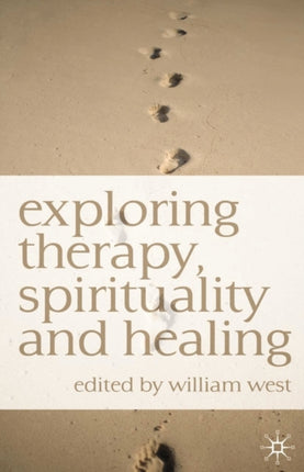 Exploring Therapy Spirituality and Healing