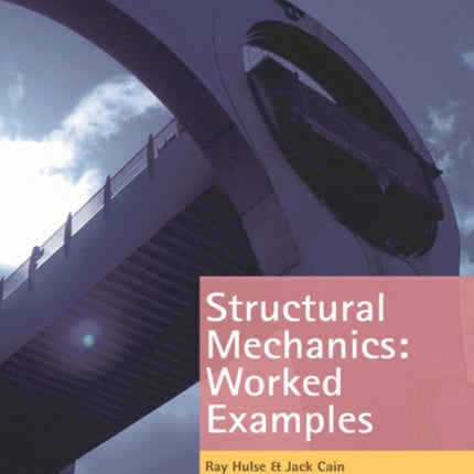 Structural Mechanics Worked Examples