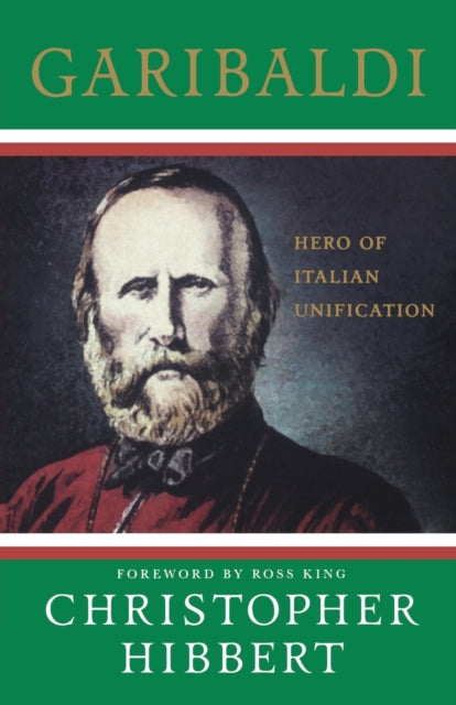Garibaldi Hero of Italian Unification