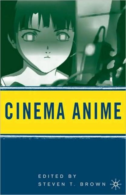 Cinema Anime Critical Engagements with Japanese Animation