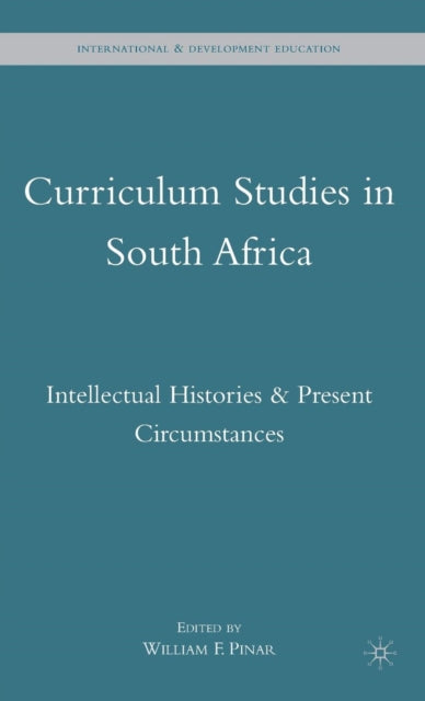 Curriculum Studies in South Africa Intellectual