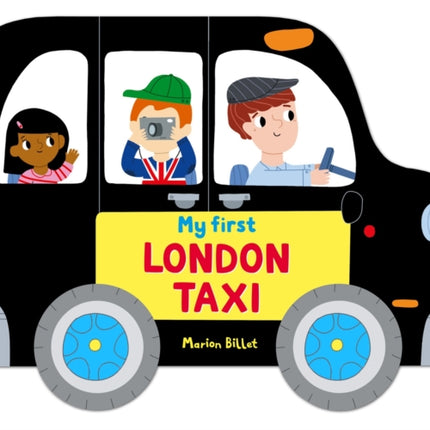 Whizzy Wheels: My First London Taxi