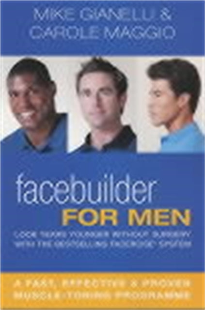 Facebuilder for Men Look years younger without surgery