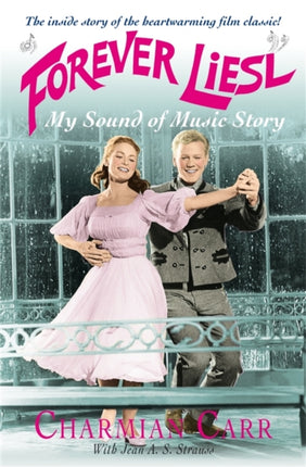 Forever Liesl My Sound of Music Story