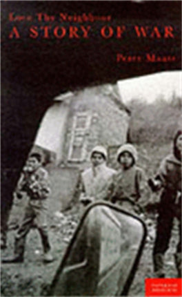 Love Thy Neighbour A story of war