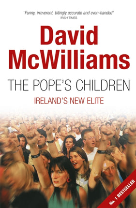The Popes Children Irelands New Elite