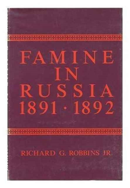 Famine in Russia 189192 The Imperial Government