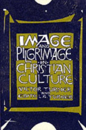 Image and Pilgrimage in Christian Culture