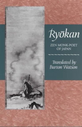 Ryōkan: Zen Monk-Poet of Japan