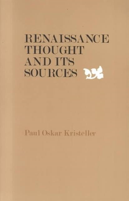 Renaissance Thought and its Sources