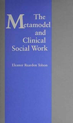 The Metamodel of Clinical Social Work