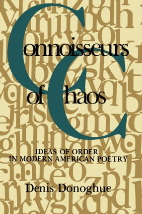 Connoisseurs of Chaos Ideas of Order in Modern
