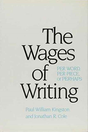 The Wages of Writing: Per Word, Per Piece, or Perhaps