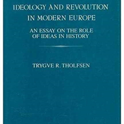 Ideology and Revolution in Modern Europe  An