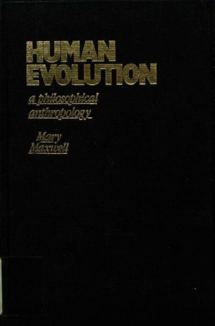 Human Evolution: A Philosophical Anthropology