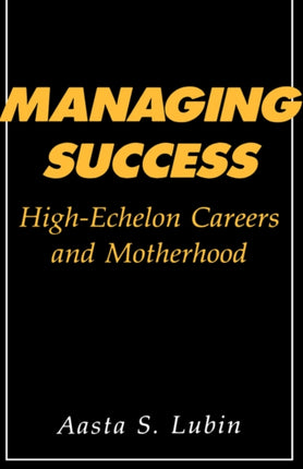 Managing Success HighEchelon Careers and
