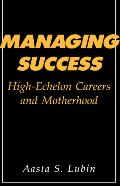 Managing Success HighEchelon Careers and