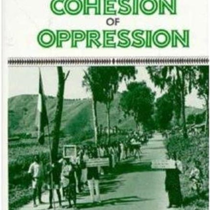 The Cohesion of Oppression