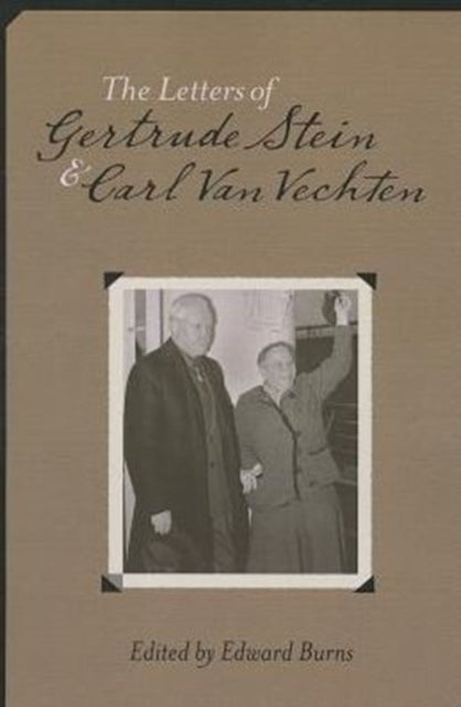 The Letters of Gertrude Stein and Carl Van Vechten, 1913-1946