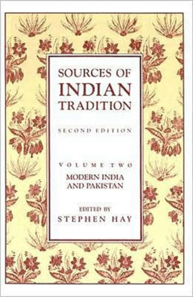 Sources of Indian Tradition: Modern India and Pakistan