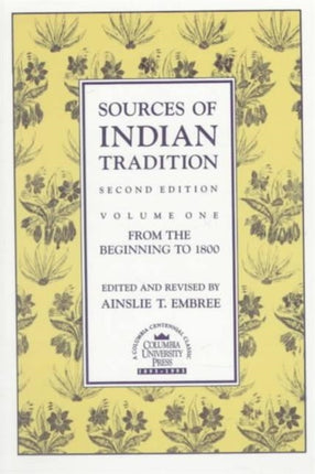 Sources of Indian Tradition: From the Beginning to 1800