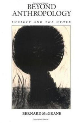 Beyond Anthropology Society and the Other