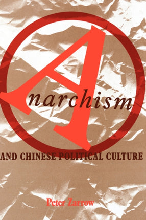 Anarchism and Chinese Political Culture