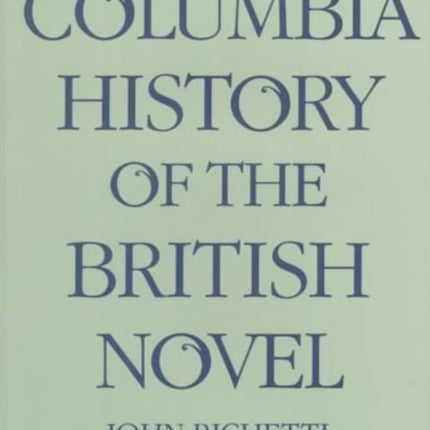 The Columbia History of the British Novel