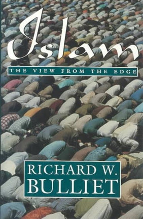 Islam: The View from the Edge