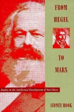 From Hegel to Marx: Studies in the Intellectual Development of Karl Marx