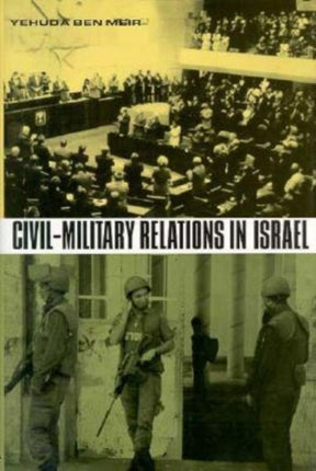 CivilMilitary Relations in Israel