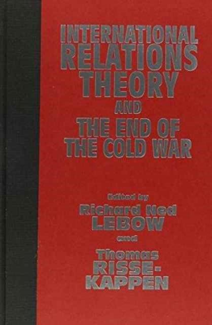 International Relations Theory and the End of the Cold War