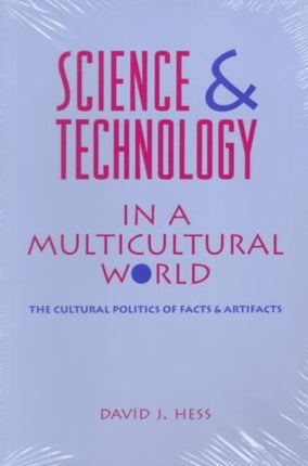 Science and Technology in a Multicultural World: The Cultural Politics of Facts and Artifacts