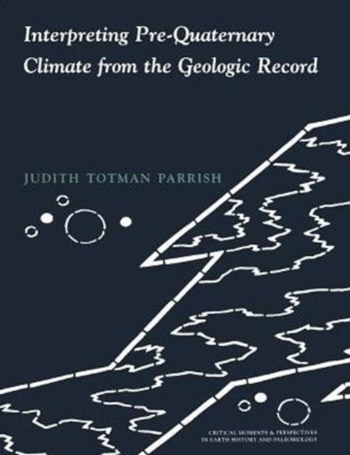 Interpreting Pre-Quaternary Climate from the Geologic Record