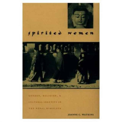 Spirited Women Gender Religion and Cultural