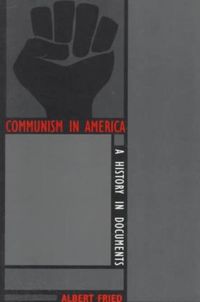 Communism In America  A History in Documents
