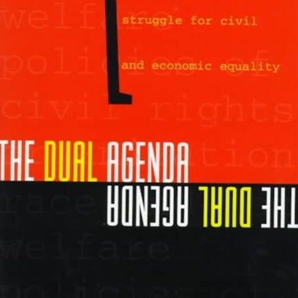 The Dual Agenda: Race and Social Welfare Policies of Civil Rights Organizations