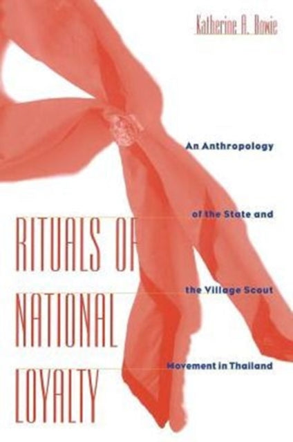 Rituals of National Loyalty An Anthropology of
