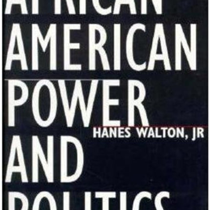 African American Power and Politics: The Political Context Variable