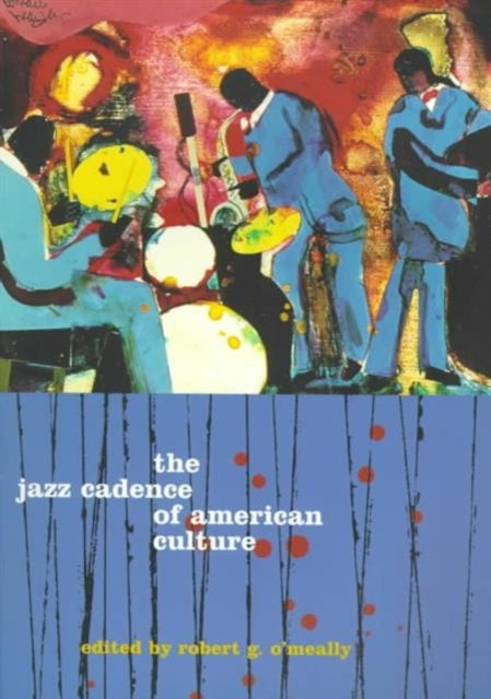 The Jazz Cadence of American Culture