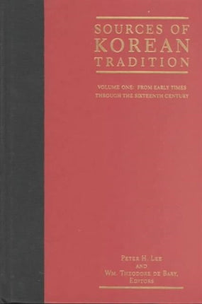 Sources of Korean Tradition: From the Sixteenth to the Twentieth Centuries