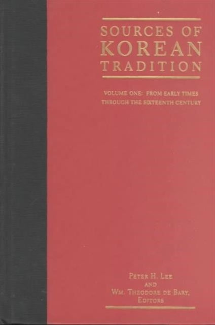 Sources of Korean Tradition: From the Sixteenth to the Twentieth Centuries