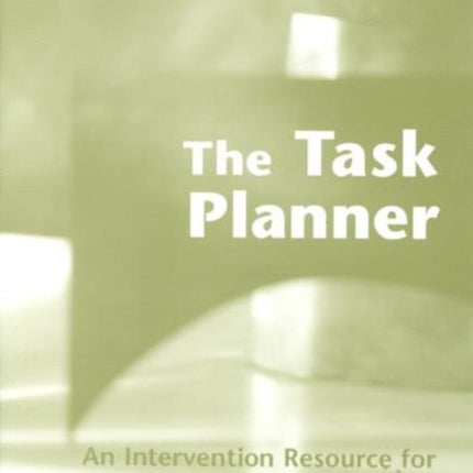 The Task Planner: An Intervention Resource for Human Service Professionals