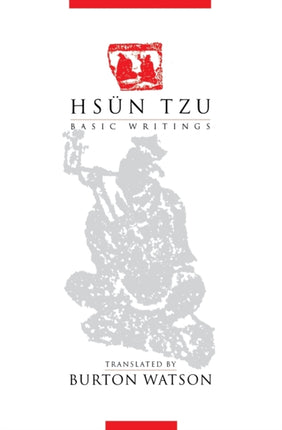 Hsün Tzu: Basic Writings