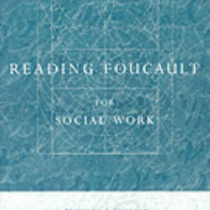 Reading Foucault for Social Work