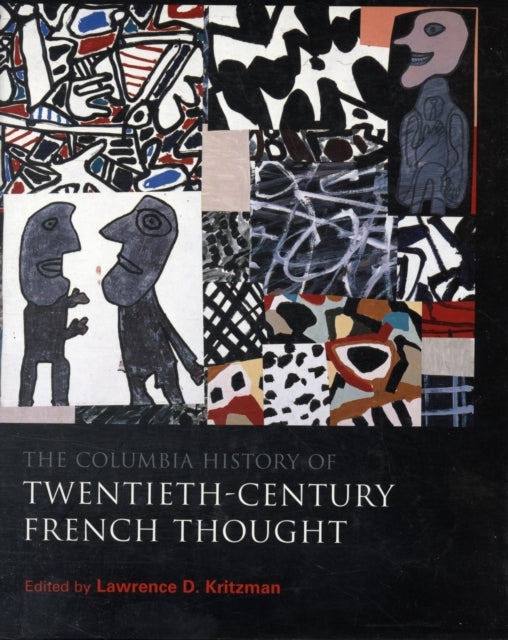 The Columbia History of Twentieth-Century French Thought