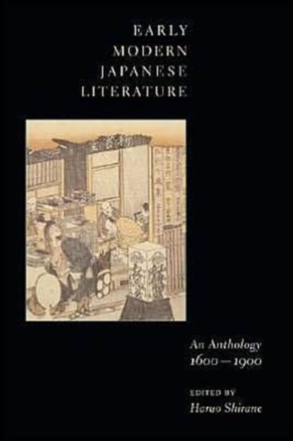 Early Modern Japanese Literature: An Anthology, 1600-1900