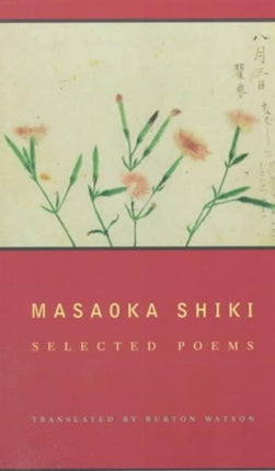 Masaoka Shiki: Selected Poems