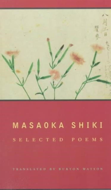 Masaoka Shiki: Selected Poems