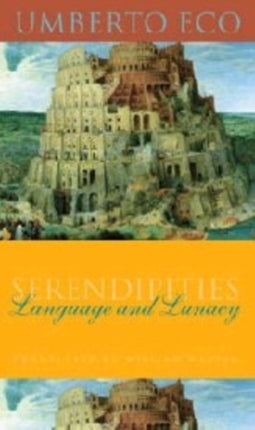 Serendipities: Language and Lunacy